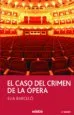 AudioLibro El Caso del Crimen de la Opera de Elia Barcelo