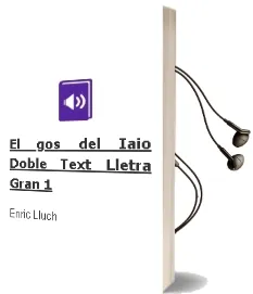 Descargar AudioLibro El gos del Iaio (Doble Text) (Lletra Gran 1) de Enric Lluch año 2011