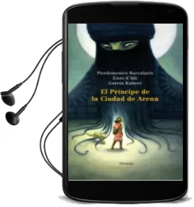 Descargar AudioLibro El Principe de la Ciudad de Arena de Pierdomenico Baccalario año 2011