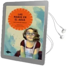Descargar AudioLibro Las Manos en el Agua de Carlos Murciano año 2011