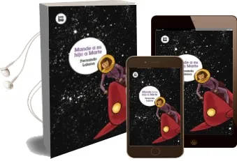 Descargar AudioLibro Mande a su Hijo a Marte de Fernando Lalana Jotsa año 2011