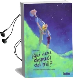 Descargar AudioLibro ¿Que Viene Despues del Mil?: Un Cuento Ilustrado Sobre la Muerte de Anette Bley año 2011