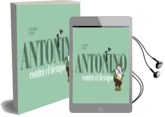 Descargar AudioLibro Antonino Contra el Tiempo de Varios Autores año 2011
