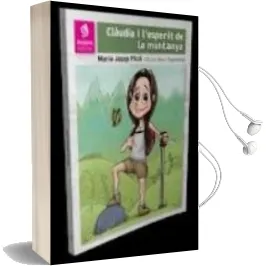 Descargar AudioLibro Claudia i l Esperit de la Muntanya (Valors) de Maria Josep Pico año 2011