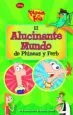 AudioLibro El Alucinante Mundo de Phineas y Ferb de Varios Autores