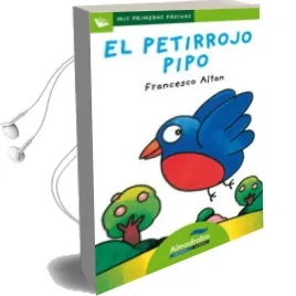 Descargar AudioLibro El Petirrojo Pipo ( Letra Palo) de Francesco T. Altan año 2011
