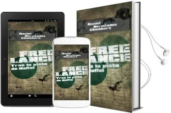 Descargar AudioLibro Free Lance: Tras la Pista de Hoffel de Daniel Hernandez Chambers año 2011