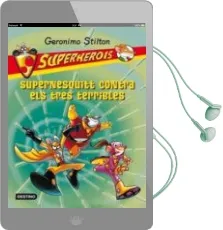 Descargar AudioLibro Geronimo Stilton Superherois: Supernesquitt Contra els Tres Terri Bles de Geronimo Stilton año 2011