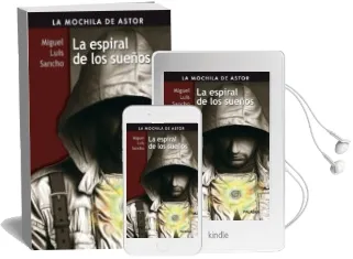 Descargar AudioLibro La Espiral de los Sueños de Miguel Luis Sancho año 2011