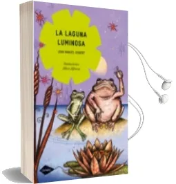 Descargar AudioLibro La Laguna Luminosa de Joan Manuel Gisbert año 2011