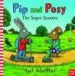 AudioLibro Pip and Posy: The Super Scooter de Axel Scheffler
