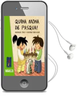 Descargar AudioLibro Quina Mona de Pasqua! de Nathalie Pons año 2011