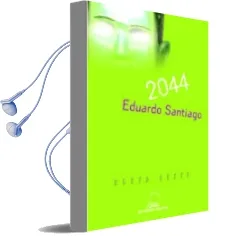 Descargar AudioLibro 2044 de Eduardo Santiago año 2011