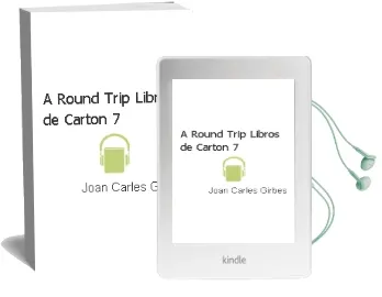 Descargar AudioLibro A Round Trip (Libros de Carton 7) de Joan Carles Girbes año 2011