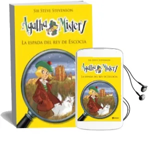 Descargar AudioLibro Agatha Mistery 3: La Espada del rey de Escocia de Sir Steve Stevenson año 2011