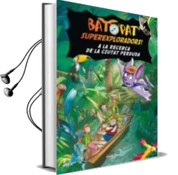 Descargar AudioLibro Bat pat Superexploradors: A la Recerca de la Ciutat Perduda de Roberto Pavanello año 2011