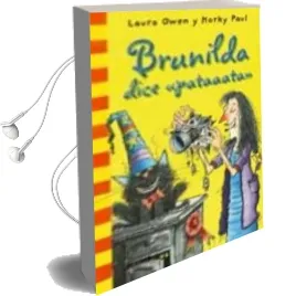 Descargar AudioLibro Brunilda Dice Pataaata de Laura Owen año 2011