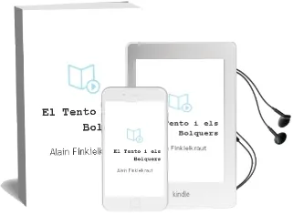Descargar AudioLibro El Tento i els Bolquers de Alain Finkielkraut año 2011