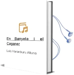 Descargar AudioLibro En Banyeta i el Caganer de Luis Haranburu Altuna año 2011