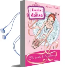 Descargar AudioLibro Escola de Dansa 12: Els Secrets de la Ballarina de Aurora Marsotto año 2011