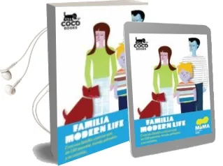 Descargar AudioLibro Familia Modern Life: Crea una Familia Cool con mas de 150 Prendas Frendy, Peinados y Accesorios de Moma año 2011