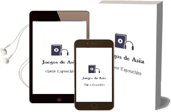 Descargar AudioLibro Juegos de Asia de Valerie Kapouchko año 2011