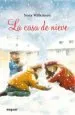 AudioLibro La Casa de Nieve de Nora Wilkinson