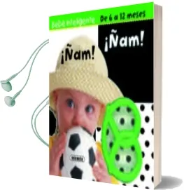 Descargar AudioLibro ¡Ñam! ¡Ñam! (de 6 a 12 Meses) de Varios Autores año 2011
