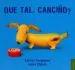AudioLibro Que Tal, Canciño? de Saxton Freymann