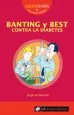 AudioLibro Banting y Best Contra la Diabetes (Raiz de dos mas 1) de Jorge De Barnola