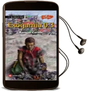 Descargar AudioLibro Exogamia 0.3 de Ramon Caride año 2011