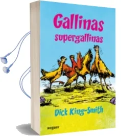 Descargar AudioLibro Gallinas Supergallinas de Dick King Smith año 2011