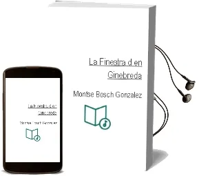 Descargar AudioLibro La Finestra d en Ginebreda de Montse Bosch Gonzalez año 2011