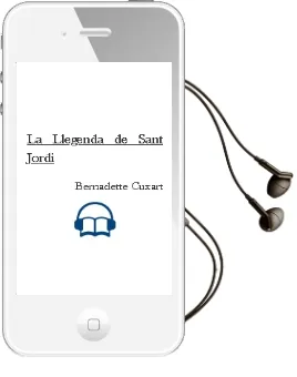 Descargar AudioLibro La Llegenda de Sant Jordi de Bernadette Cuxart año 2011
