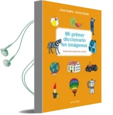 Descargar AudioLibro Mi Primer Diccionario en Imagenes de Cuca Canals año 2011