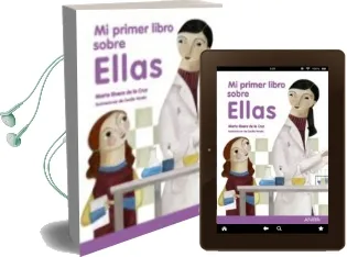 Descargar AudioLibro Mi Primer Libro Sobre Ellas: de Marta Rivera De La Cruz año 2011