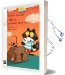 Descargar AudioLibro Morris, ¡Es Mio, mio y mio! de Gabriela Keselman año 2011