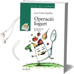 Descargar AudioLibro Operacio Iogurt de Juan Carlos Eguillor año 2011