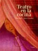 AudioLibro Teatro en la Cocina de Fran Nuño