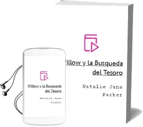 Descargar AudioLibro Willow y la Busqueda del Tesoro de Natalie Jane Parker año 2011