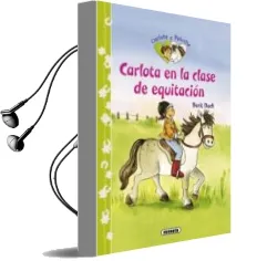 Descargar AudioLibro Carlota en la Clase Equitacion (Carlota y Peluche) de Varios Autores año 2011