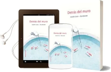 Descargar AudioLibro Detras del Muro de Isabelle Carrier año 2011