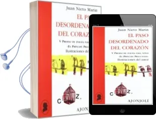 Descargar AudioLibro El Paso Desordenado del Corazon (v Premio de Poesia para Niños el Principe Pregunton) de Juan Nieto Marin año 2011