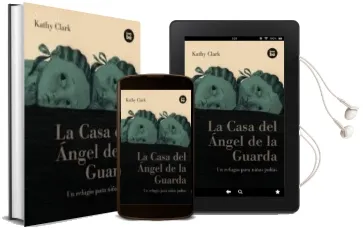 Descargar AudioLibro La Casa del Angel de la Guarda de Kathy Clark año 2011