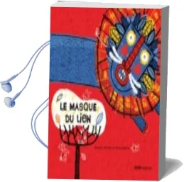 Descargar AudioLibro Le Masque du Lion (Frances) de Margarita Del Mazo año 2011