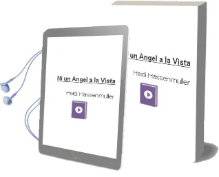 Descargar AudioLibro Ni un Angel a la Vista de Heidi Hassenmuller año 2011