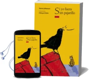 Descargar AudioLibro Si yo Fuera un Pajarillo (el Arbol de la Lectura a Partir de 8 añ os) de Hanna Johansen año 2011