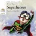 AudioLibro Superheroes de Roberto Aliaga