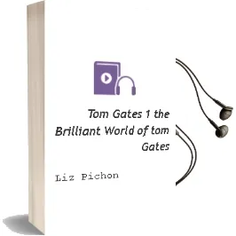 Descargar AudioLibro Tom Gates 1 :The Brilliant World of tom Gates de Liz Pichon año 2011