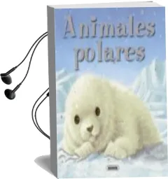 Descargar AudioLibro Animales Polares (Fabulas Ilustradas) de Varios Autores año 2012